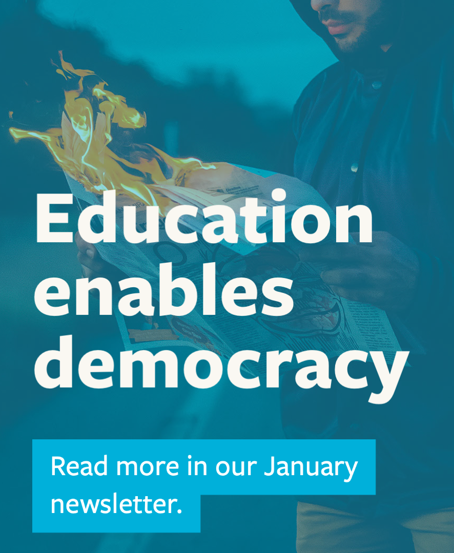 Text reads: "Education enables democracy. Read more in our January newsletter."