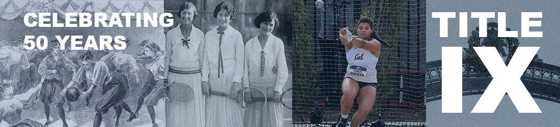 two historic images of women athletes one image of Cal student athlete Camryn Rogers and Sather Gate