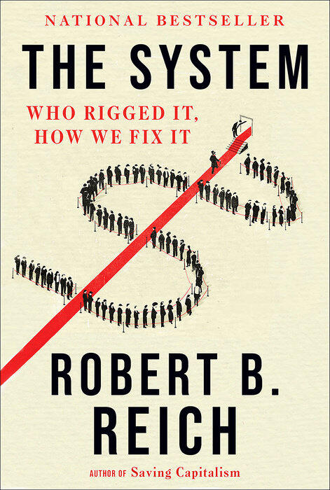 book cover of "the system" by robert reich