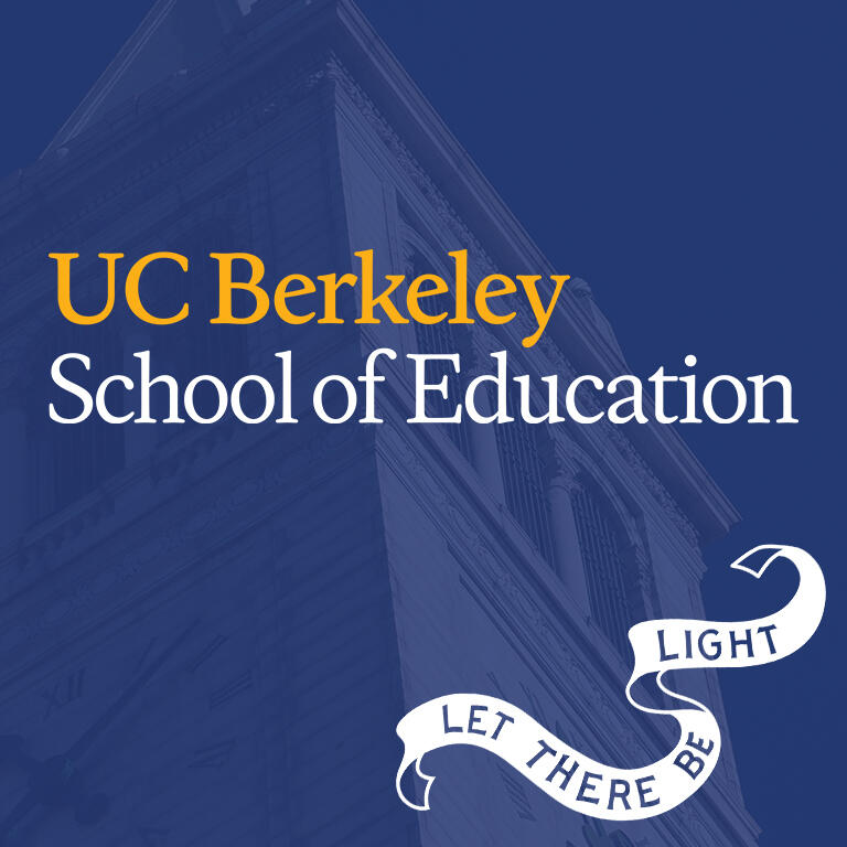 u c berkeley school of education with ribbon in lower right corner let there be light and faded image of top of campanile clock tower in the background